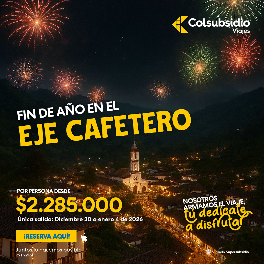Fin de año en el Eje Cafetero